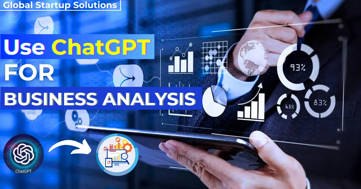 How to Use ChatGPT for Business Analysis
