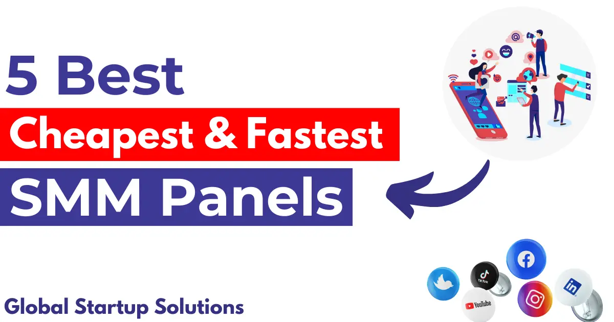 Top 5 Cheapest & Fastest Social Media Marketing Panels