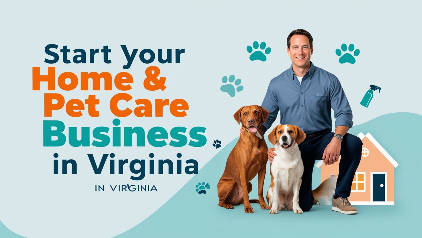 Starting a Home and Pet Care Business in Virginia